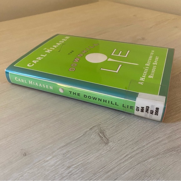 Downhill Lie: A Hacker's Return to a Ruinous Sport by Carl Hiaasen (2008 HB 1st) - Picture 3 of 7